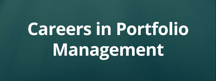 Careers in Portfolio Management