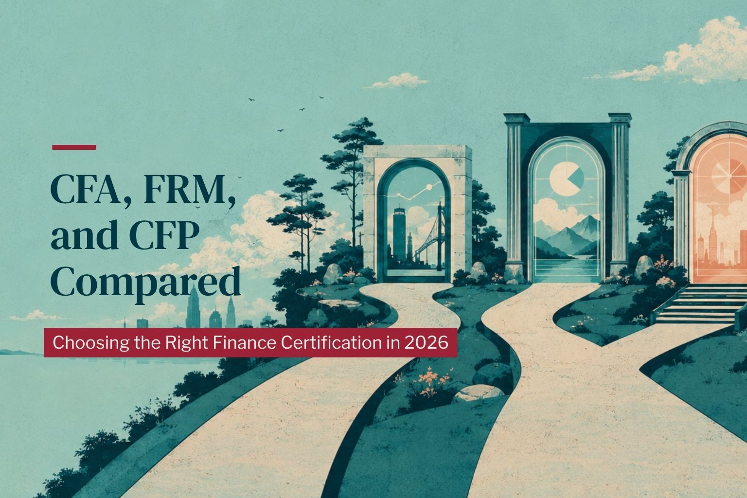 CFA vs FRM vs CFP — choosing the right finance certification
