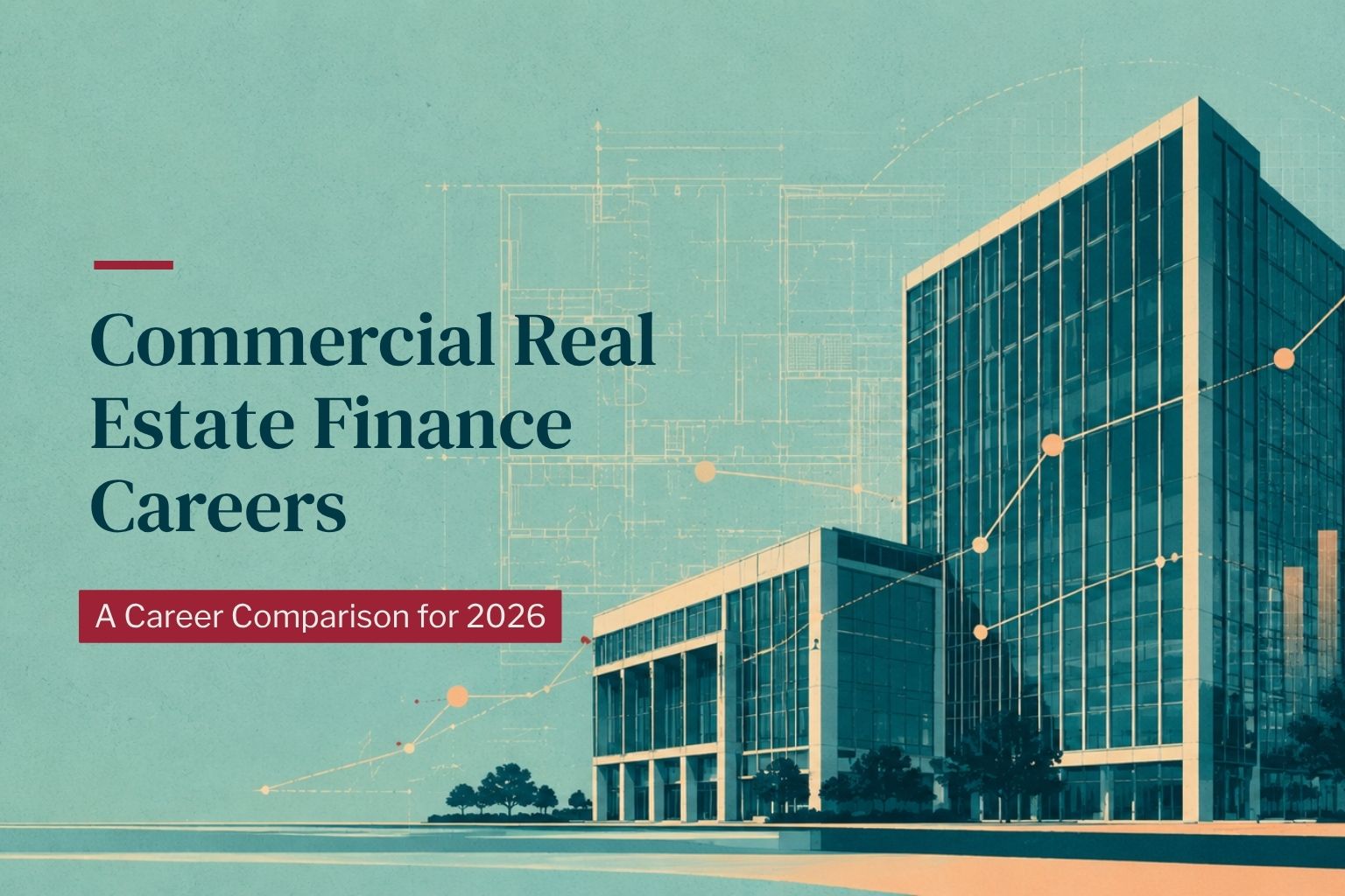 Commercial real estate finance careers — an alternative to the MBA path