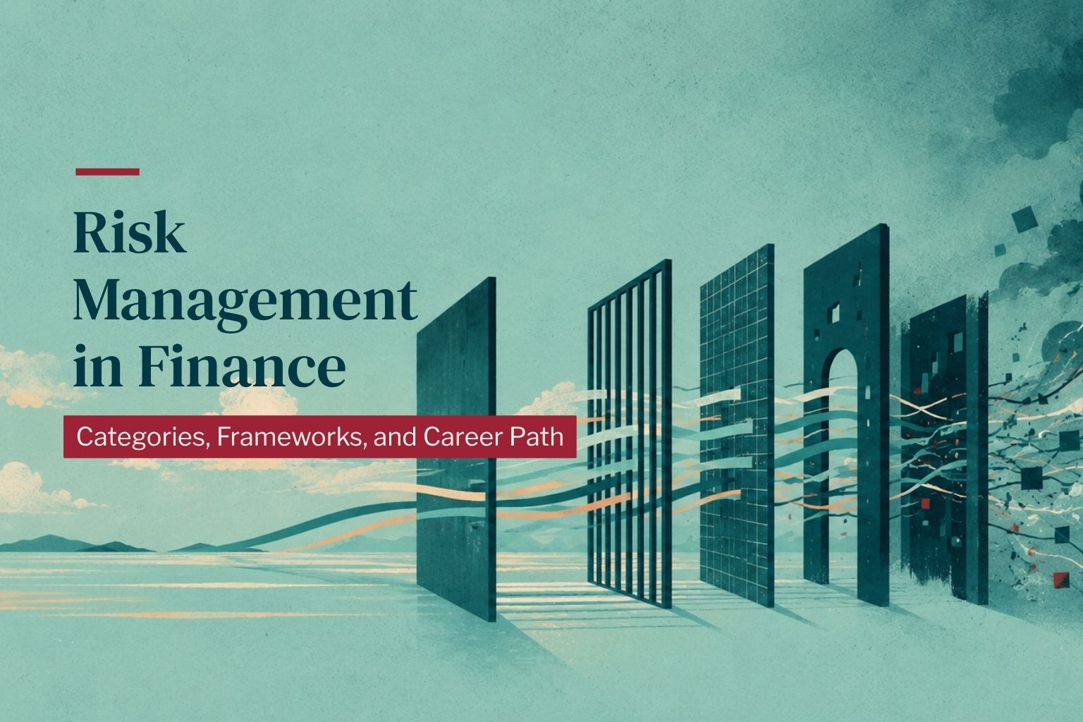 Risk management in finance — frameworks and career paths