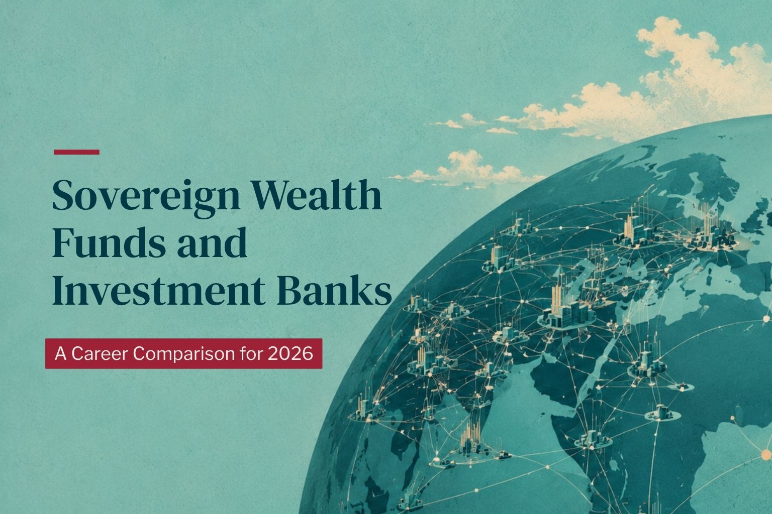 Sovereign wealth funds vs investment banks — career comparison