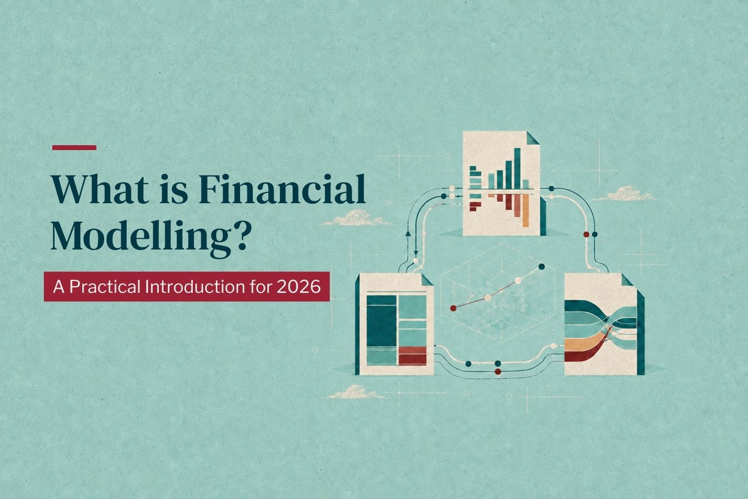 What is financial modelling — the three statements and model structure